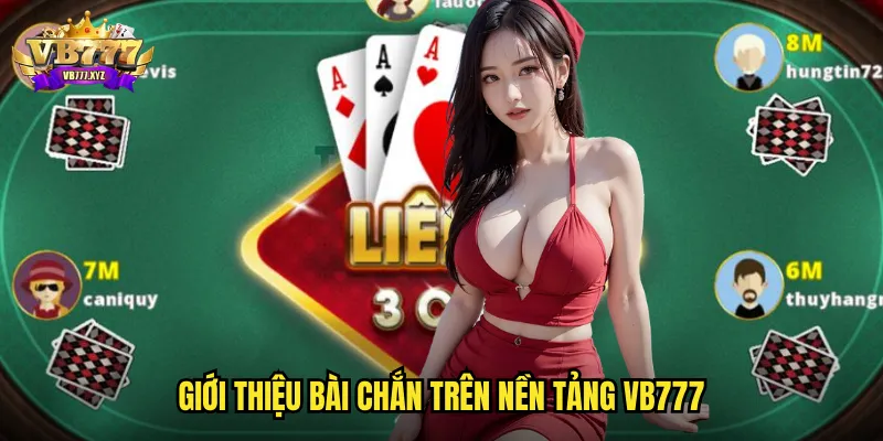 Giới thiệu Bài chắn trên nền tảng vb777