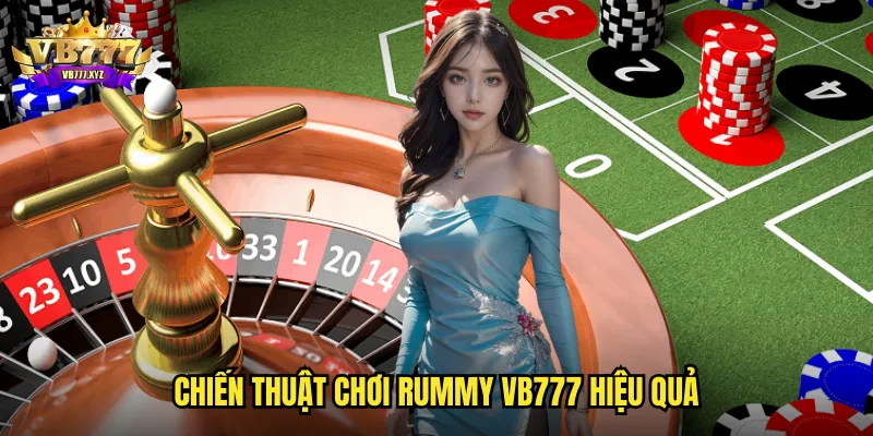 Rummy vb777 - Trò chơi xếp bài logic với nhiều cấp độ thử thách 3 Chiến thuật chơi Rummy vb777 hiệu quả
